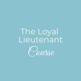 The Loyal Lieutenant Course